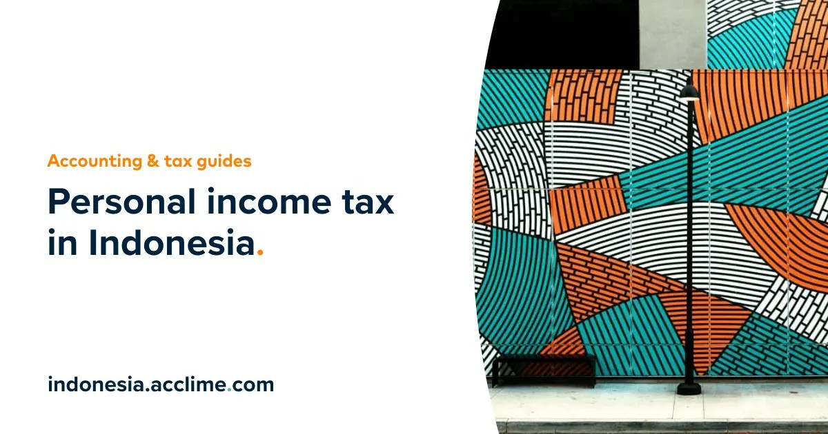 Personal Tax (PIT) in Indonesia Acclime Indonesia