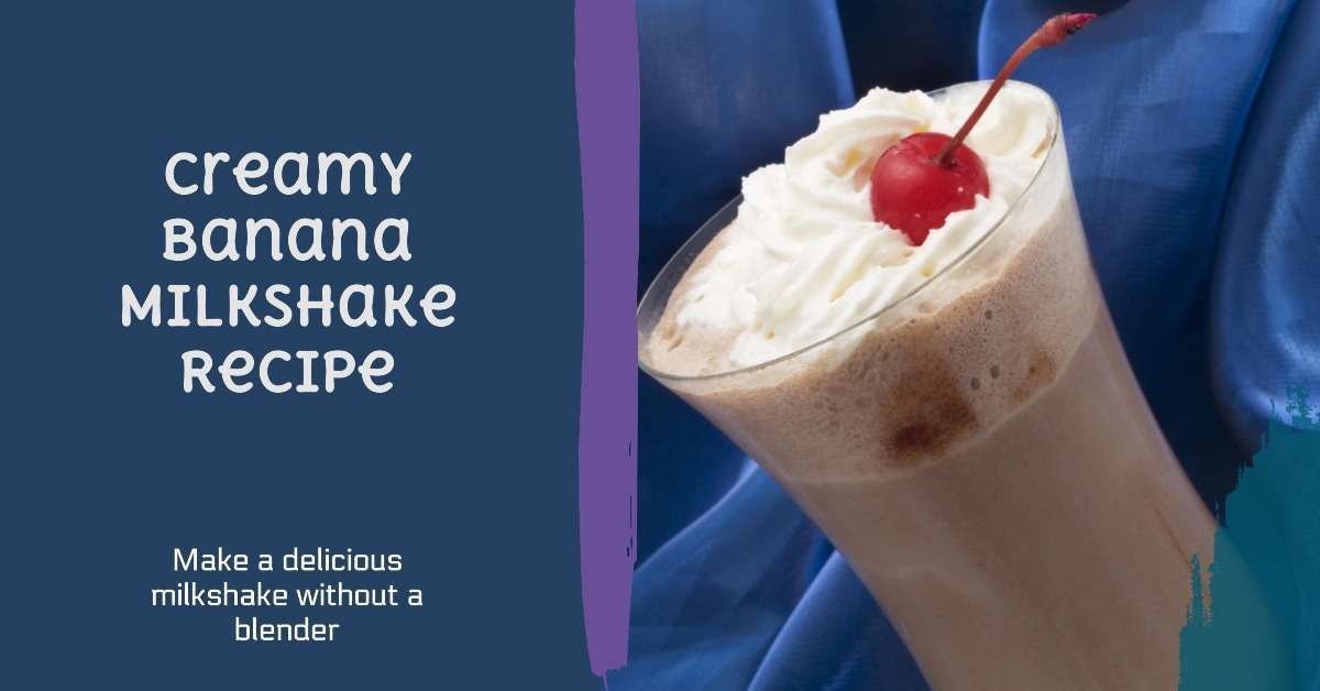 How to Make a Creamy Banana Milkshake Without a Blender