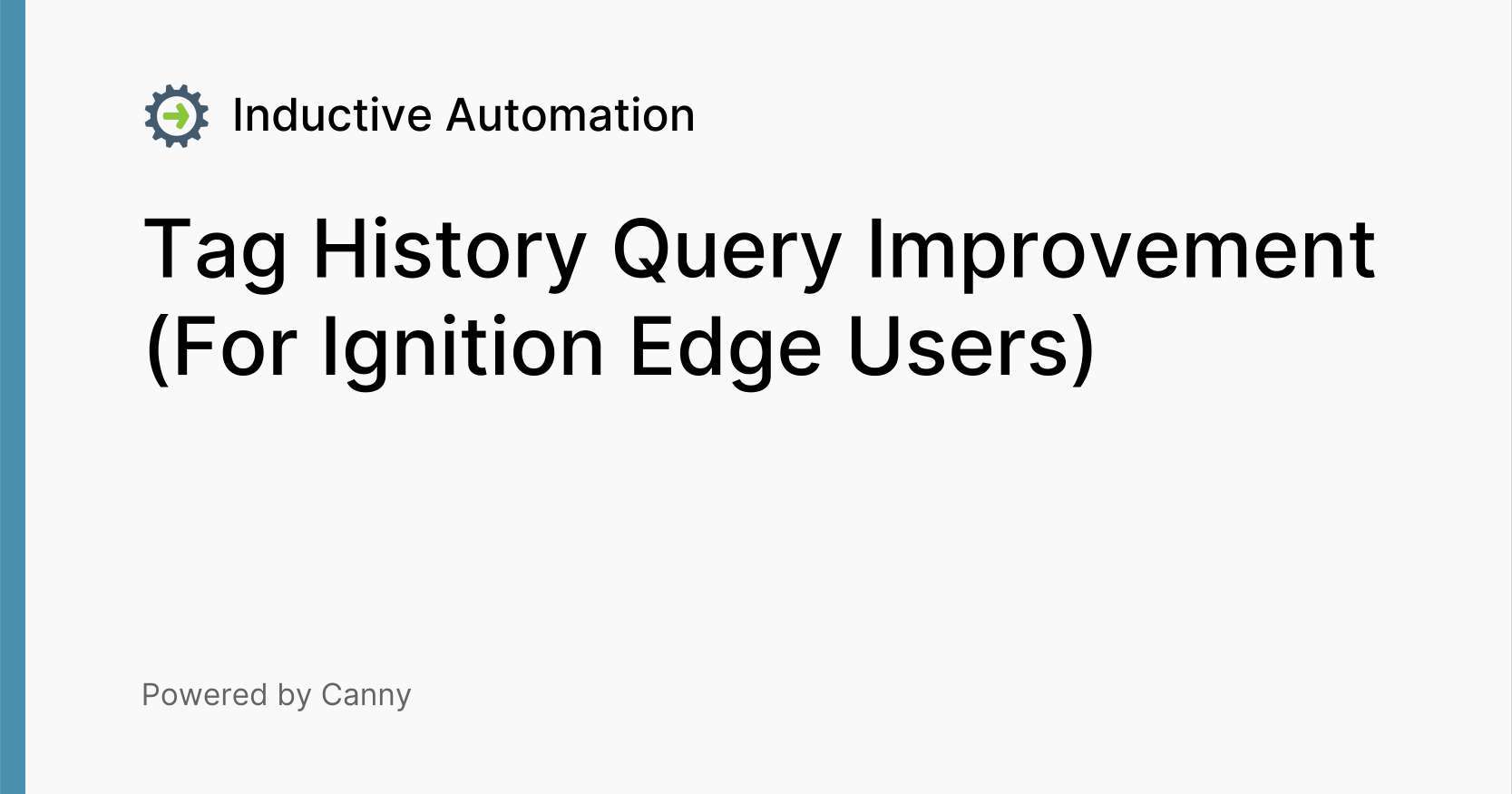 Tag History Query Improvement (For Ignition Edge Users) Voters