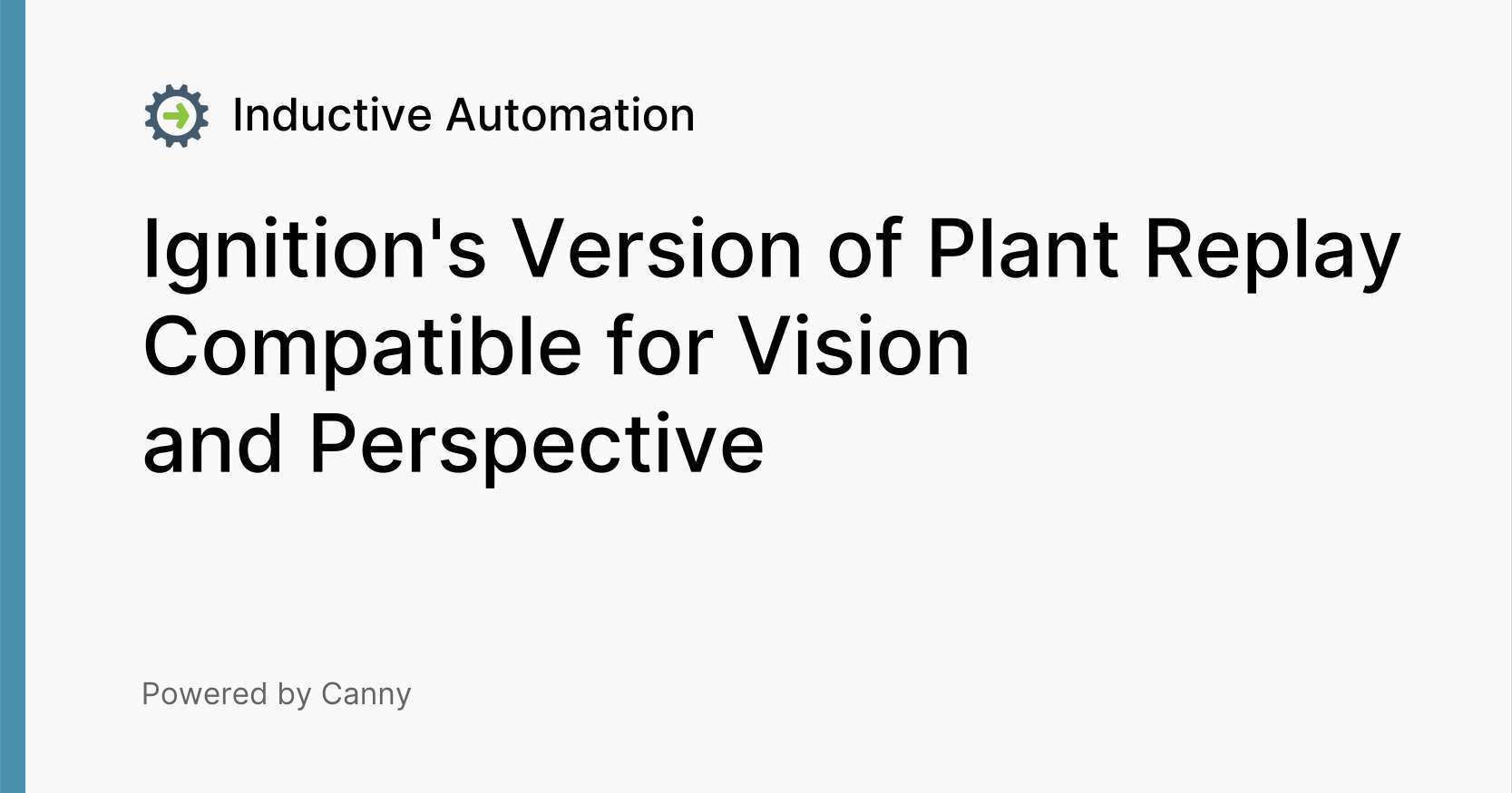 Ignition's Version of Plant Replay Compatible for Vision and