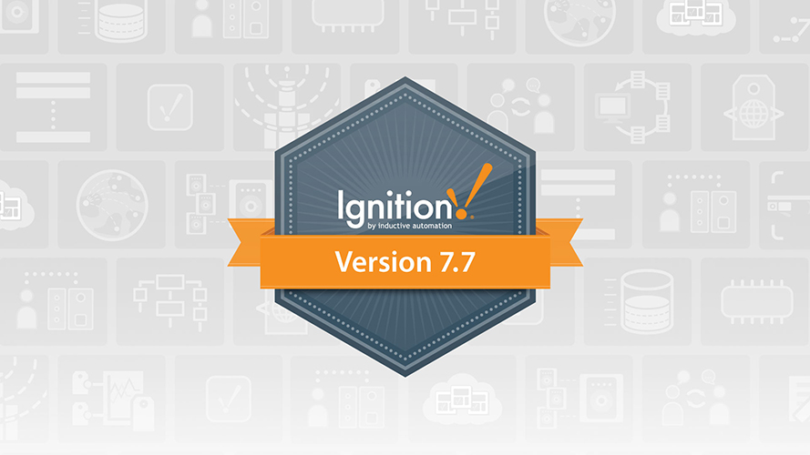 Ignition v7.7 Release Inductive Automation
