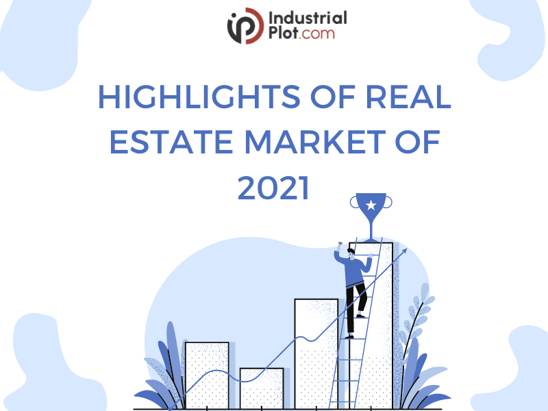 Indian Real Estate Market Highlights of 2021