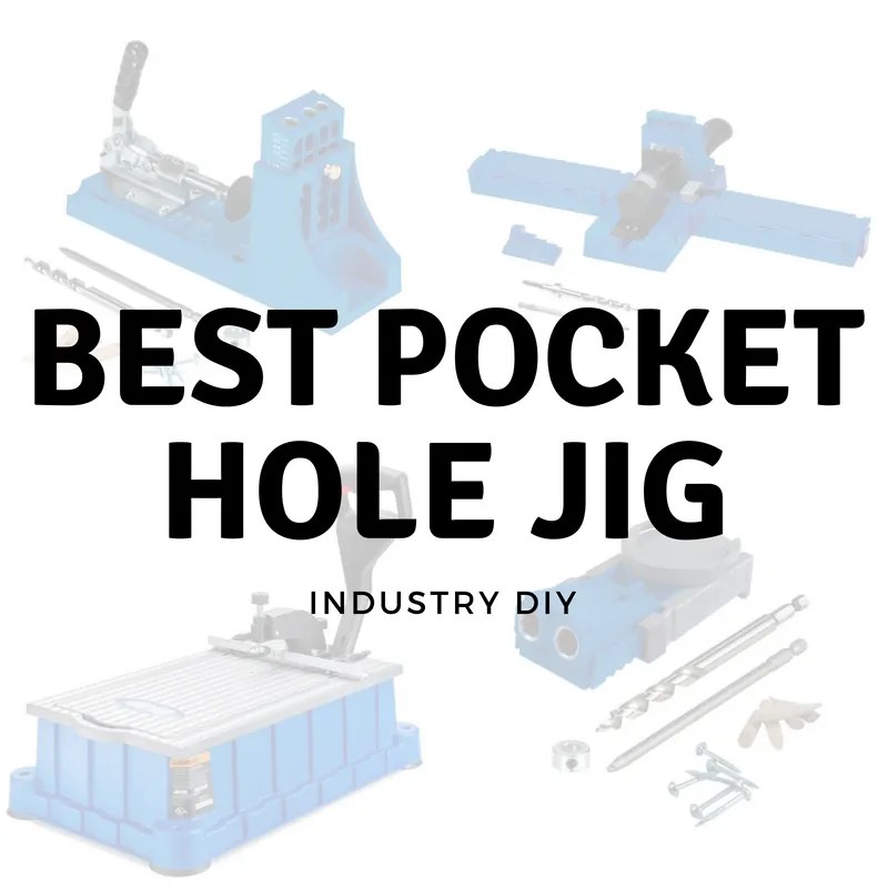 Best Pocket Hole Jig 2020 Comparison Guide Industry DIY