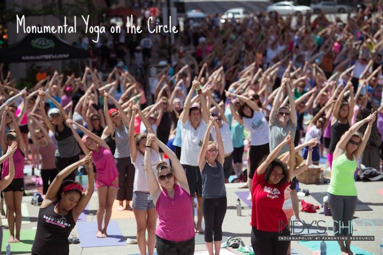 Monumental Yoga returns June 21st Indy's Child Magazine