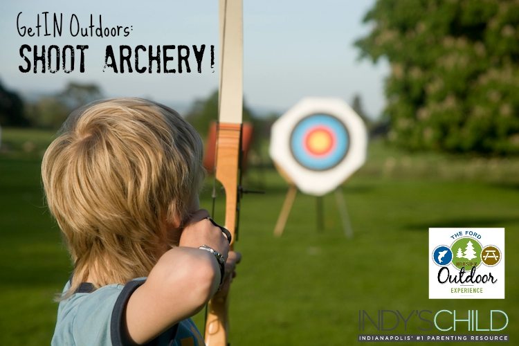 GetIN Outdoors Shoot Archery! Indy's Child Magazine
