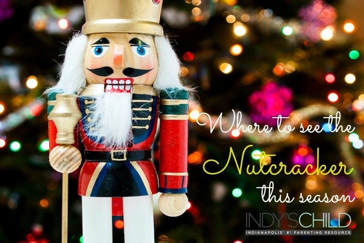 Where to see the Nutcracker Ballet Indy's Child Parenting Magazine