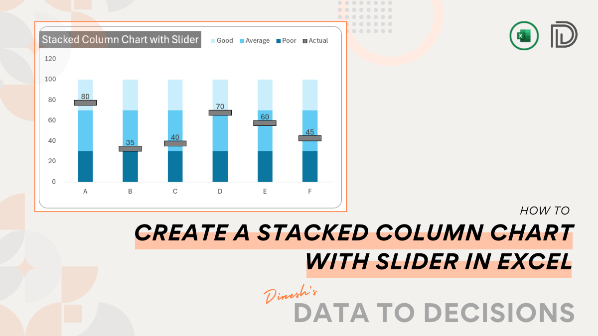 How to Create a Slider with Context using Stacked Columns in Excel?