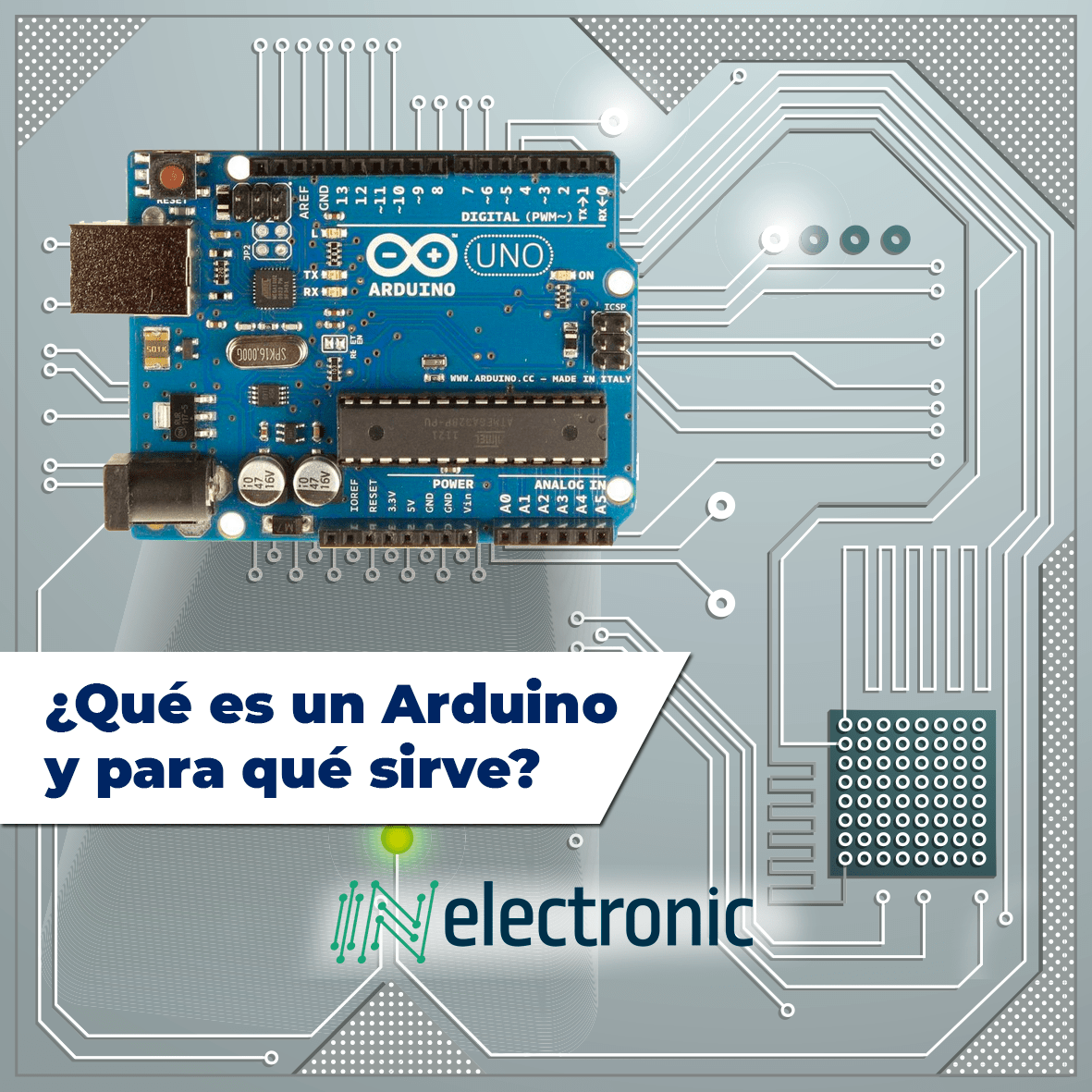 ¿Qué es un Arduino y para qué sirve? InElectronic