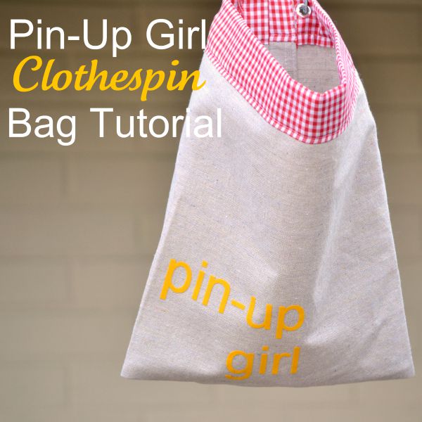 Clothespin Bag Tutorial Infarrantly Creative