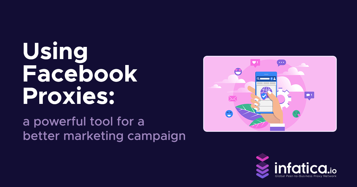 How to use proxies for Facebook to boost your marketing