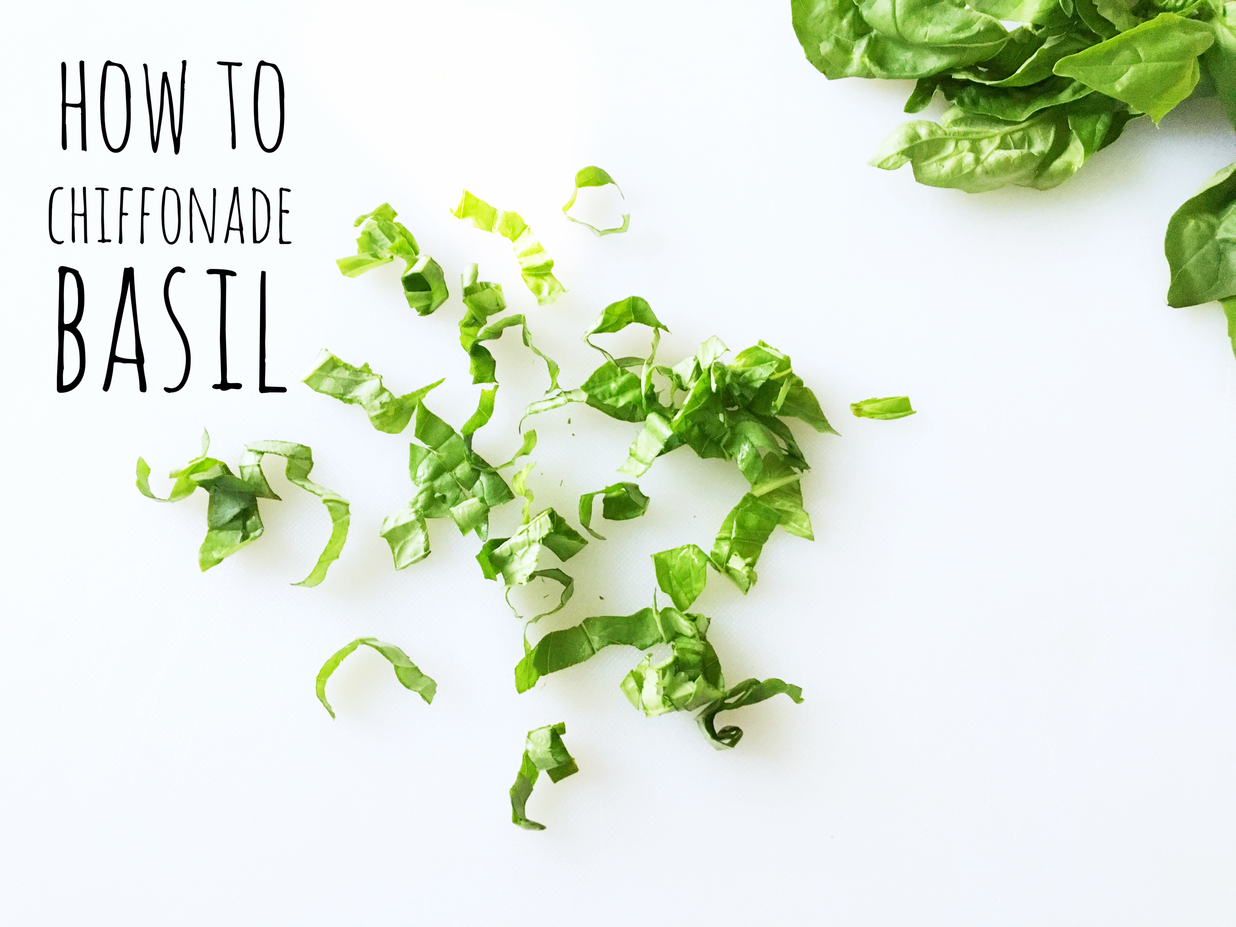 How to Cut Basil Ribbons ("Chiffonade") In Fine Taste