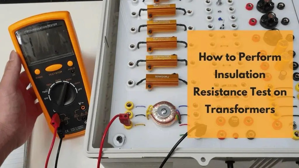 How to Perform an Insulation Resistance Test on A Transformer Infinispark