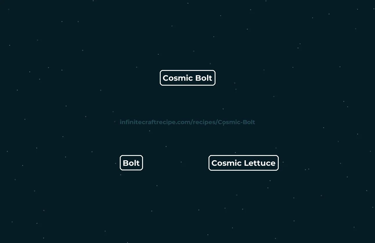 ⚡ Cosmic Bolt recipe How to make Cosmic Bolt in Infinite Craft