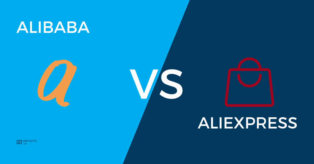 Alibaba Vs AliExpress Whats The Difference Infinite FBA