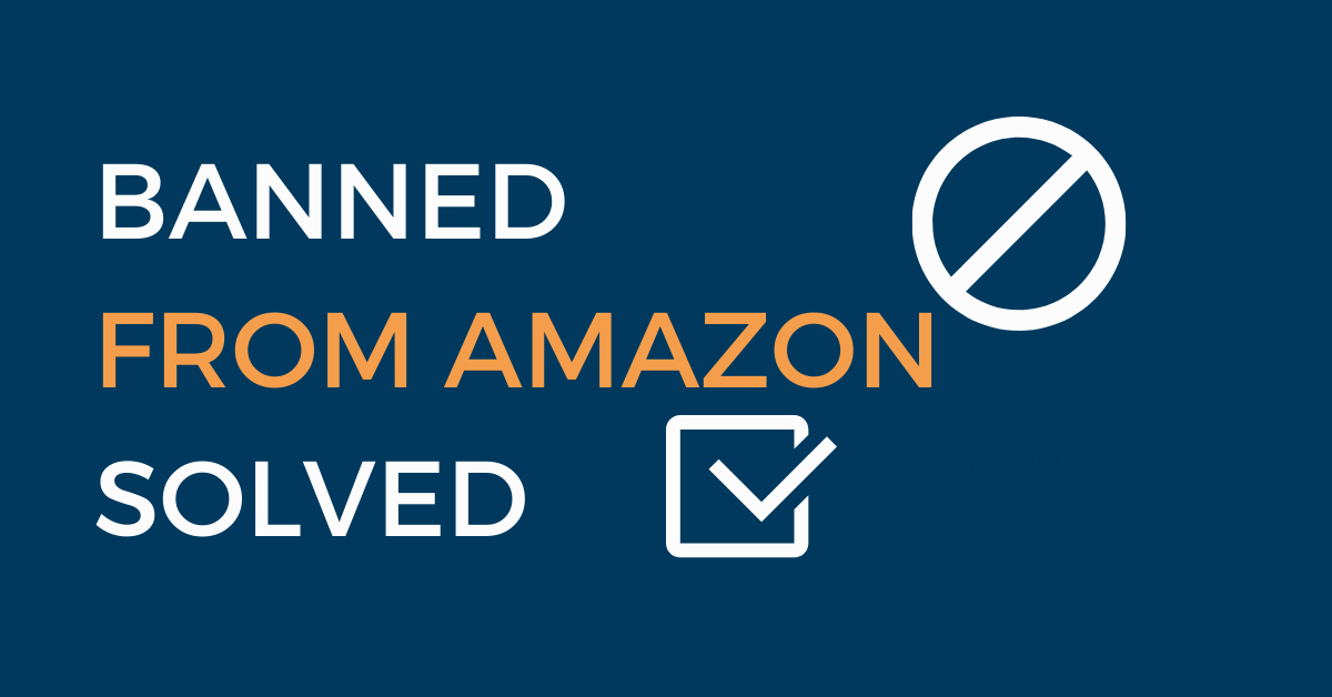 Banned From Amazon How To Get Back On Infinite FBA