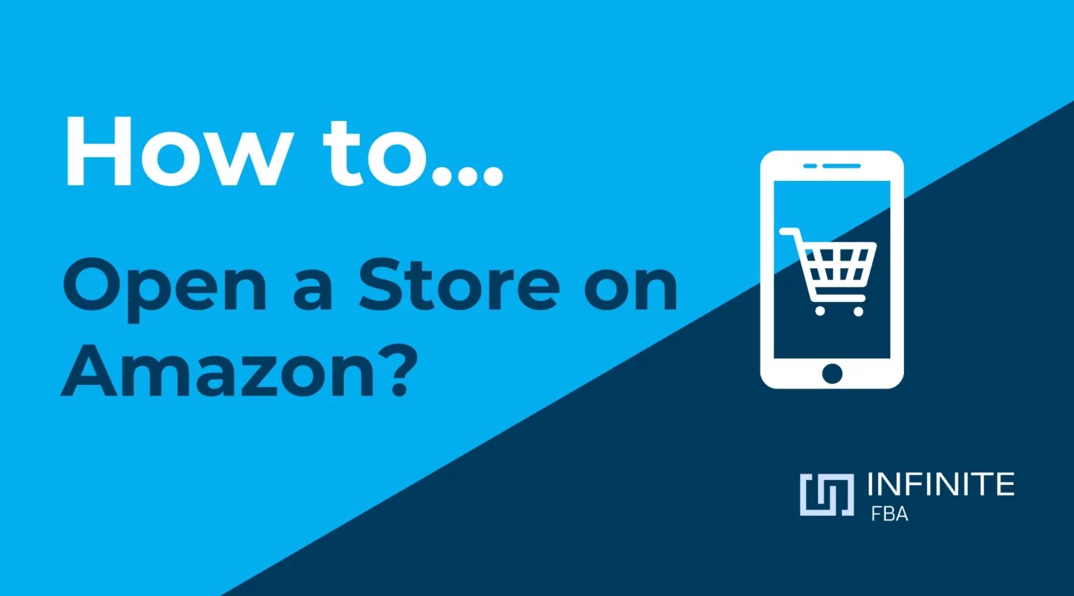 5 Clear Steps to Open a Store on Amazon Infinite FBA