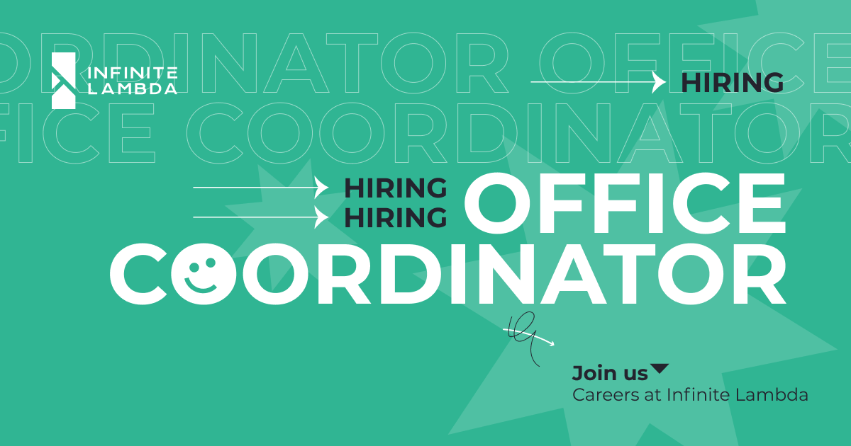 Office Coordinator Careers at Infinite Lambda