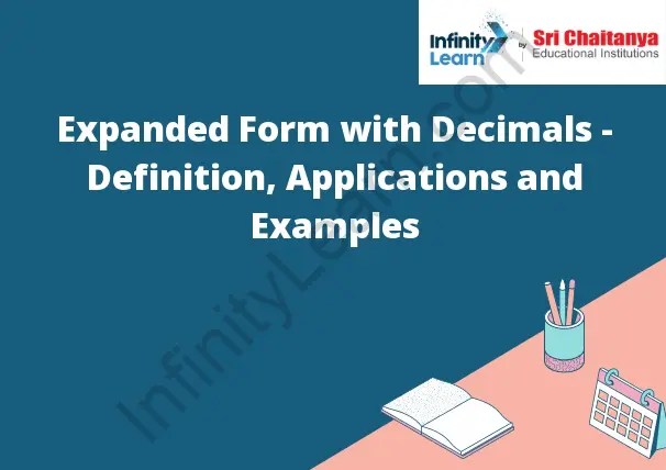 Expanded Form with Decimals - Definition, Applications and Examples