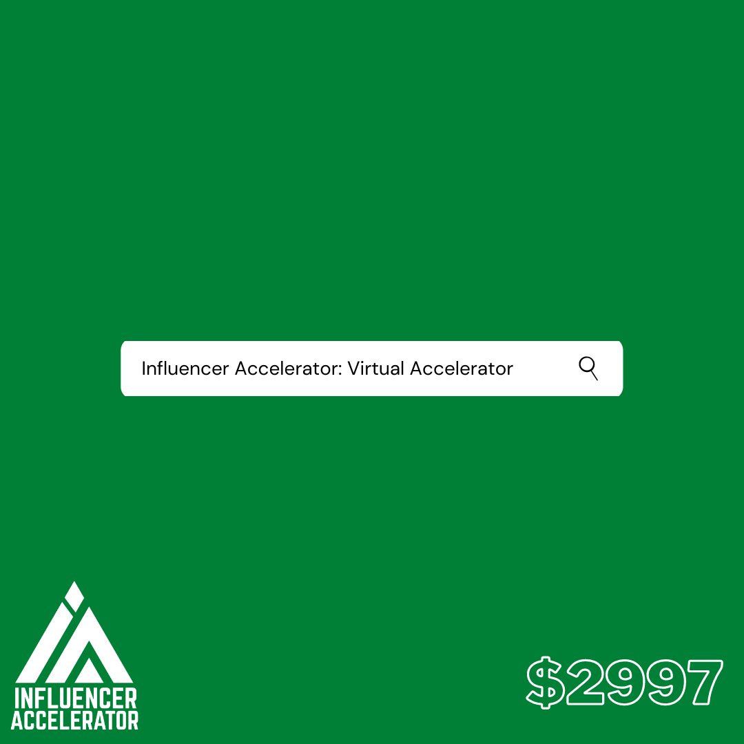 Influencer Accelerator Virtual Accelerator Accelerate Your Influence