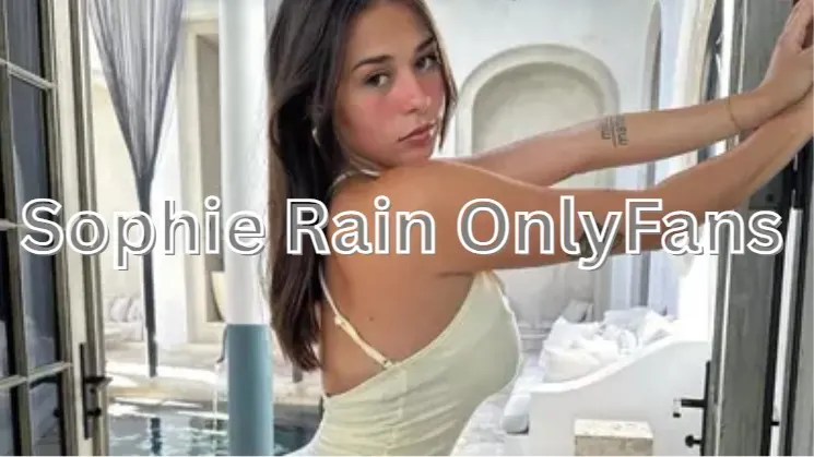 Sophie Rain Onlyfans Everything You Need To Know About