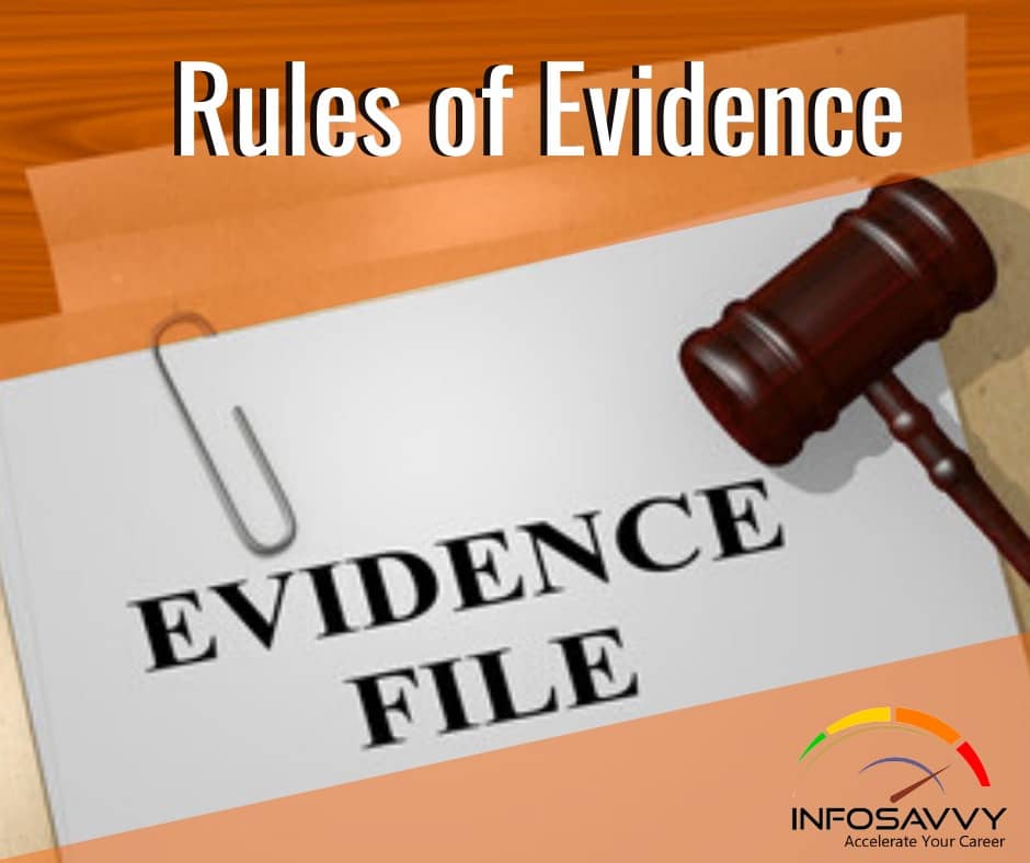 Rules of Evidence Infosavvy Security and IT Management Training