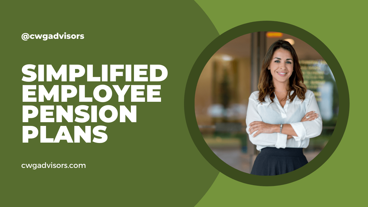Simplified Employee Pension Plans (SEPs)