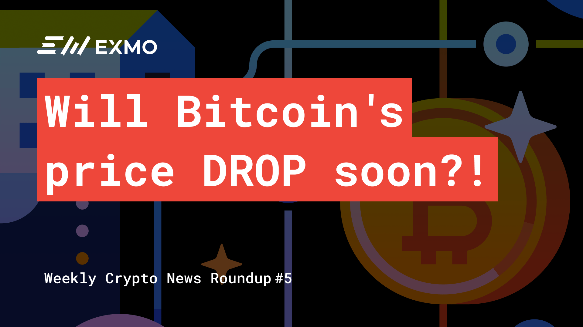 Will Bitcoin's price DROP soon?! EXMO Weekly Crypto News Roundup [Video