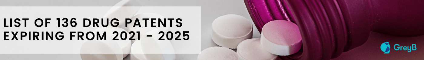 List Of Narcotics 2023 List - 107 Drug Patents Expiring Between 2023 To 2025 - Greyb