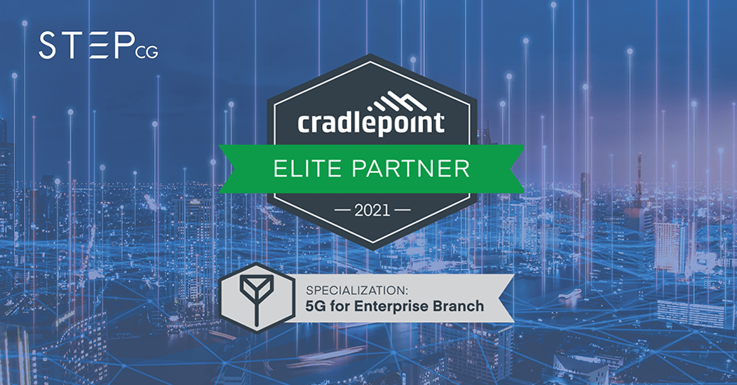 STEP CG Achieves Cradlepoint 5G for Enterprise Branch Specialization