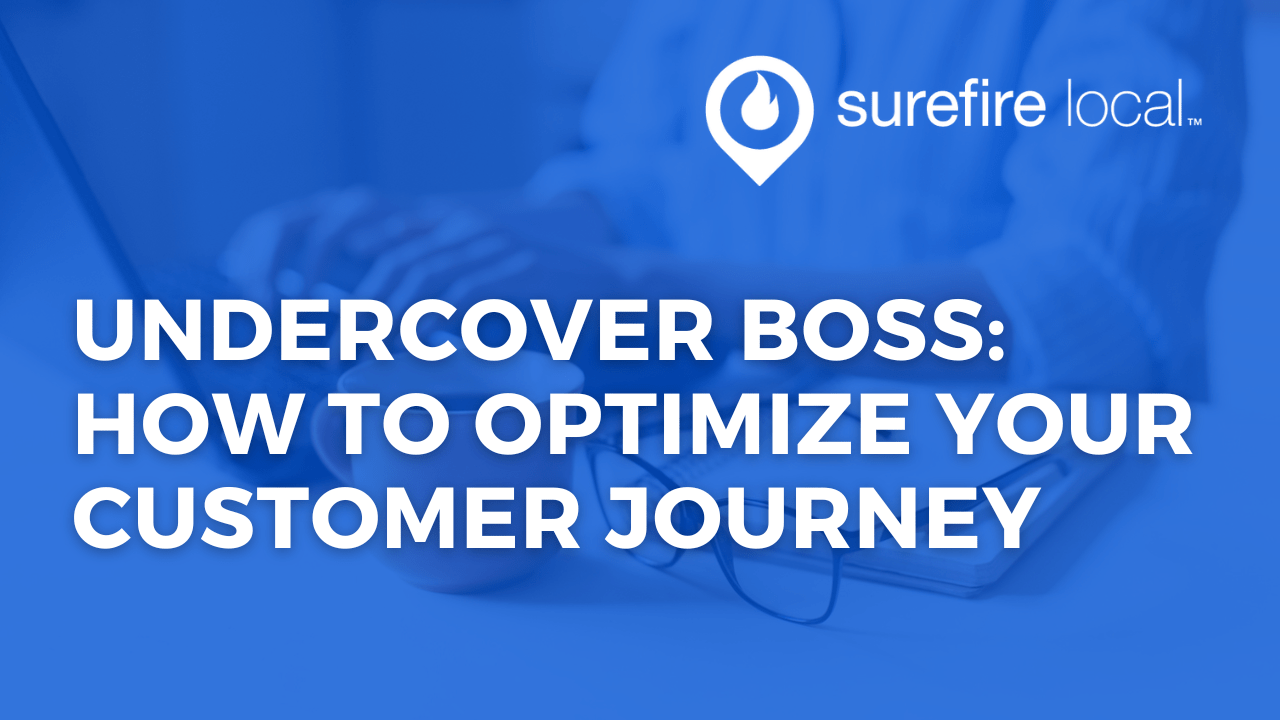 Undercover Boss How to Optimize Your Customer Journey