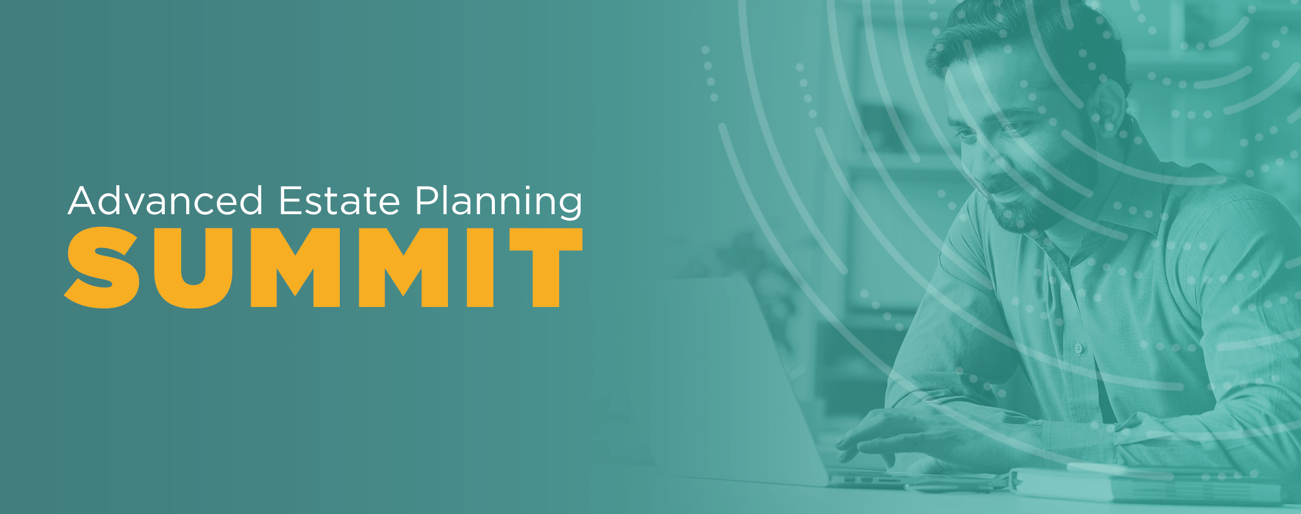 Advanced Estate Planning Spring Summit