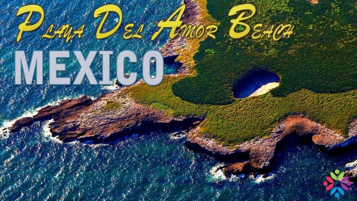 Playa Del Amor Mexico Map PREDIVNA PLAYA DE AMOR