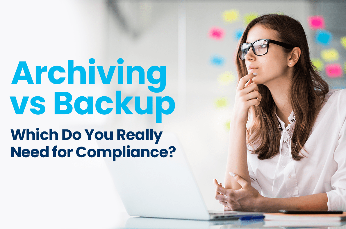 Data Archiving vs. Data Backups for Compliance Infobelt
