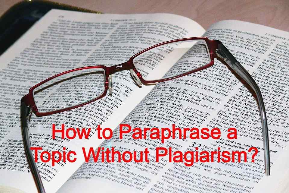 Paraphrasing Without Plagiarism Video & Lesson Transcript