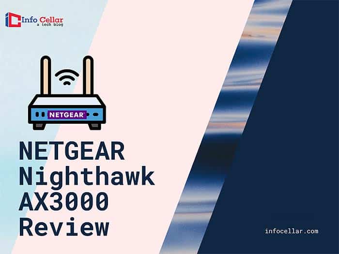 Complete InDepth Nighthawk AX3000 Review 2023 Info Cellar