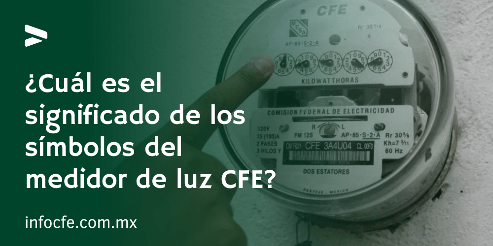 ¿Cuál es el significado de los símbolos del medidor de luz CFE