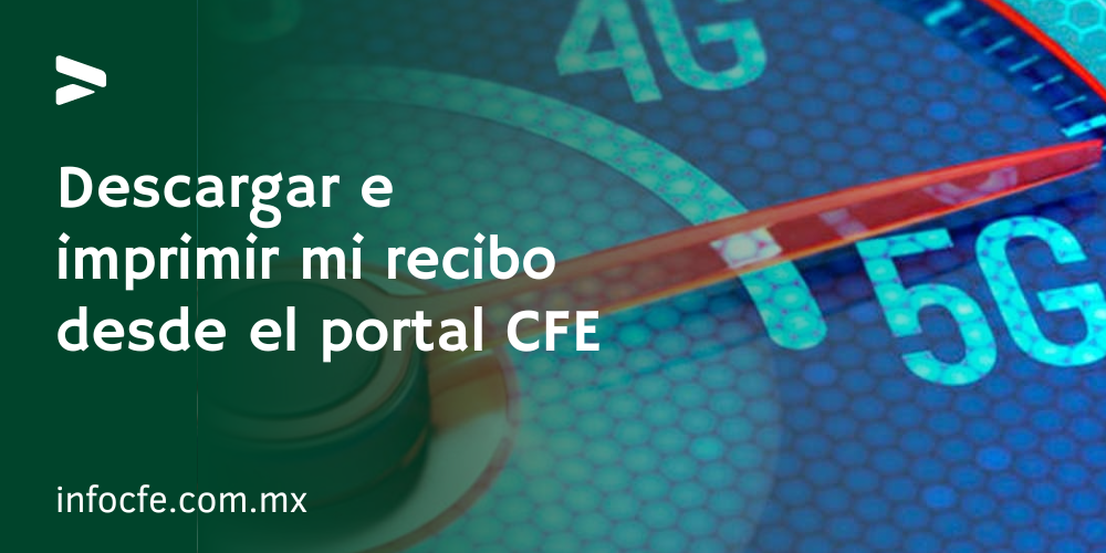 Descargar e imprimir mi recibo desde el portal CFE »