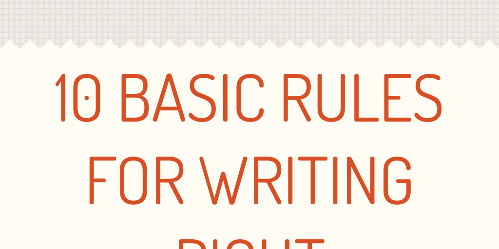 10 Basic Rules for Writing Right by forster Infogram