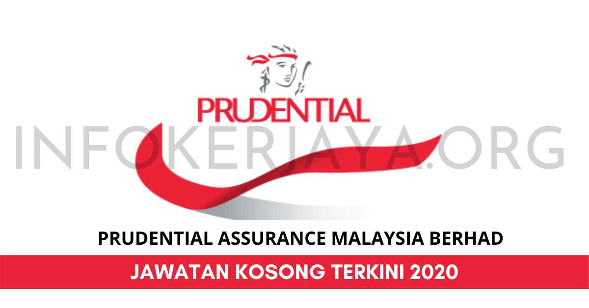 Jawatan Kosong Prudential Assurance Malaysia Berhad • Jawatan Kosong