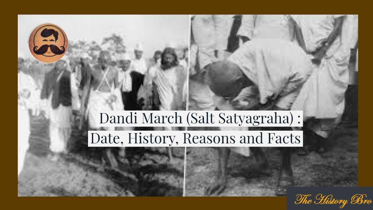 Dandi March (Salt Satyagraha) Date, History, Reasons And Facts