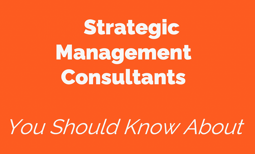 Strategic Management Consultants