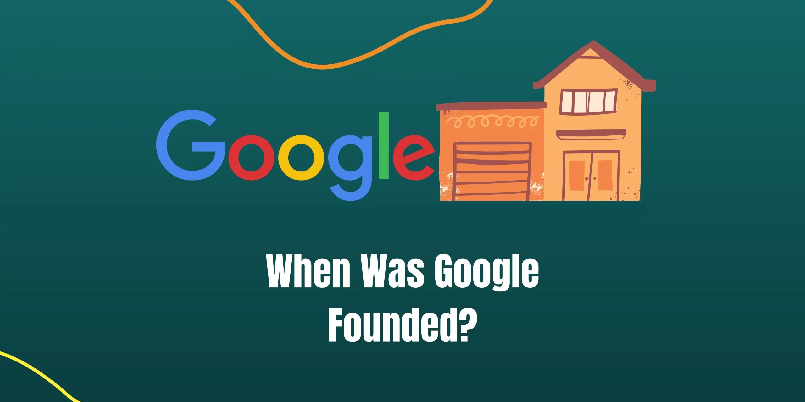 When Was Google Founded And Created?