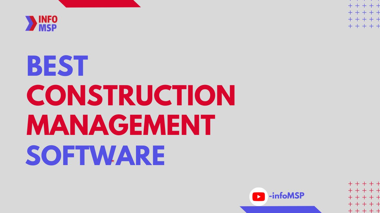 10 Best Construction Management Software » InfoMSP