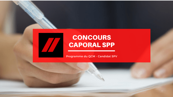 Concours caporal SPP (filière SPV) le programme du QCM Info Pompiers