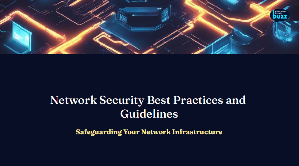Network Security Best Practices And Guidelines Information Security Buzz