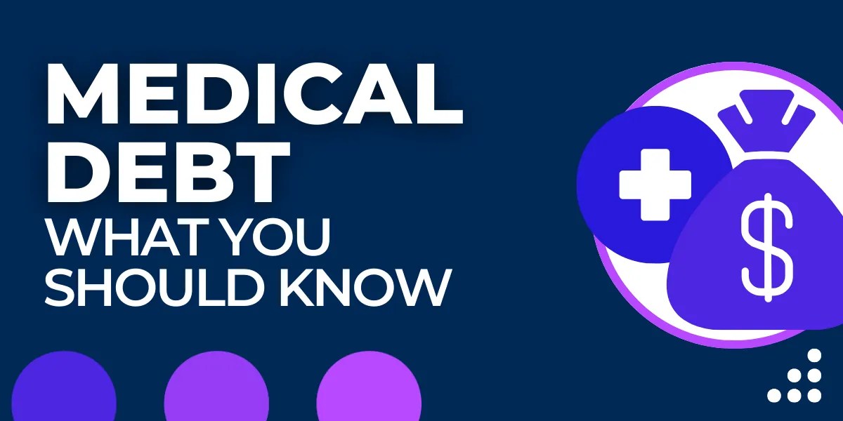 Medical Debt What You Should Know • Informativ