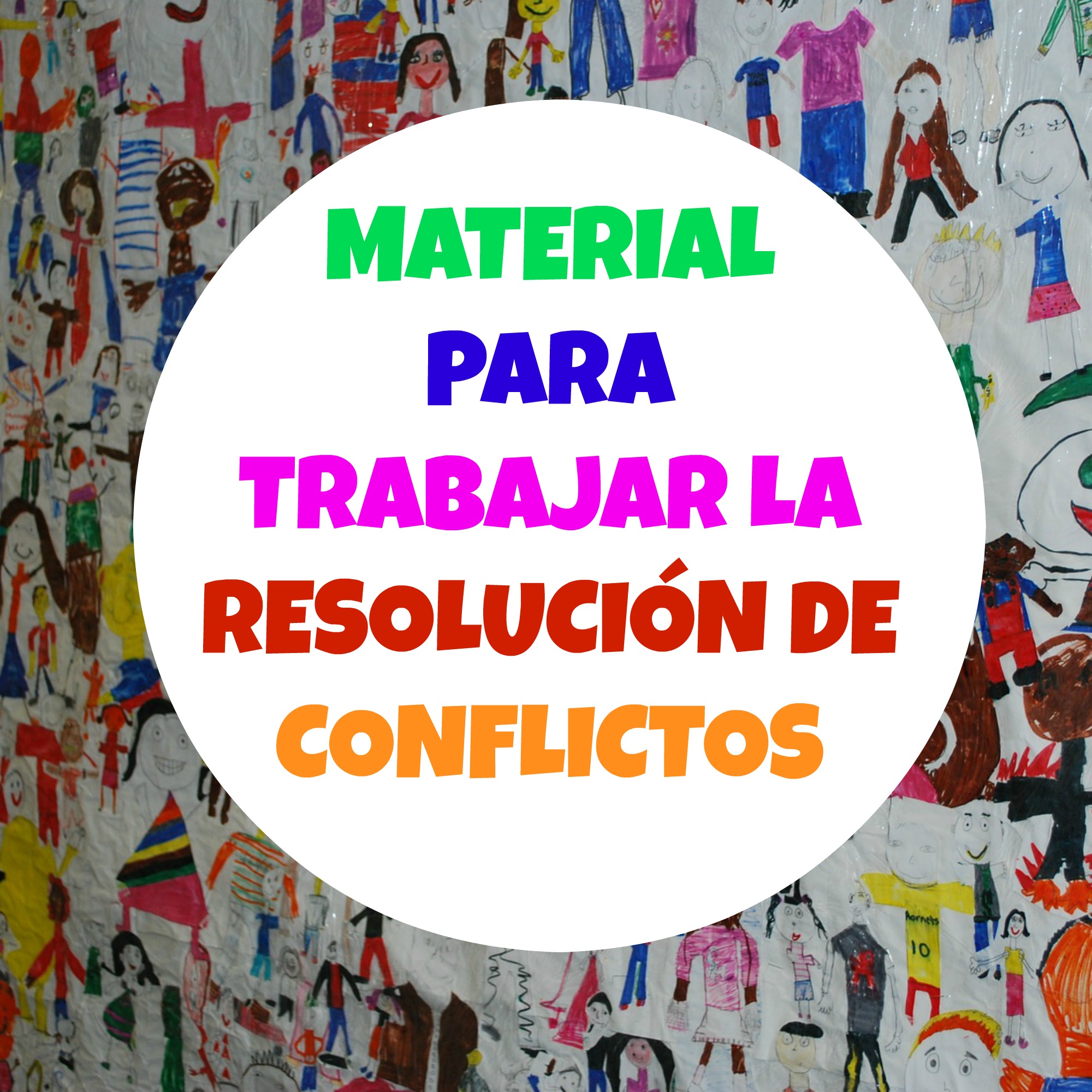 MATERIAL PARA TRABAJAR LA RESOLUCIÓN DE CONFLICTOS Infosal