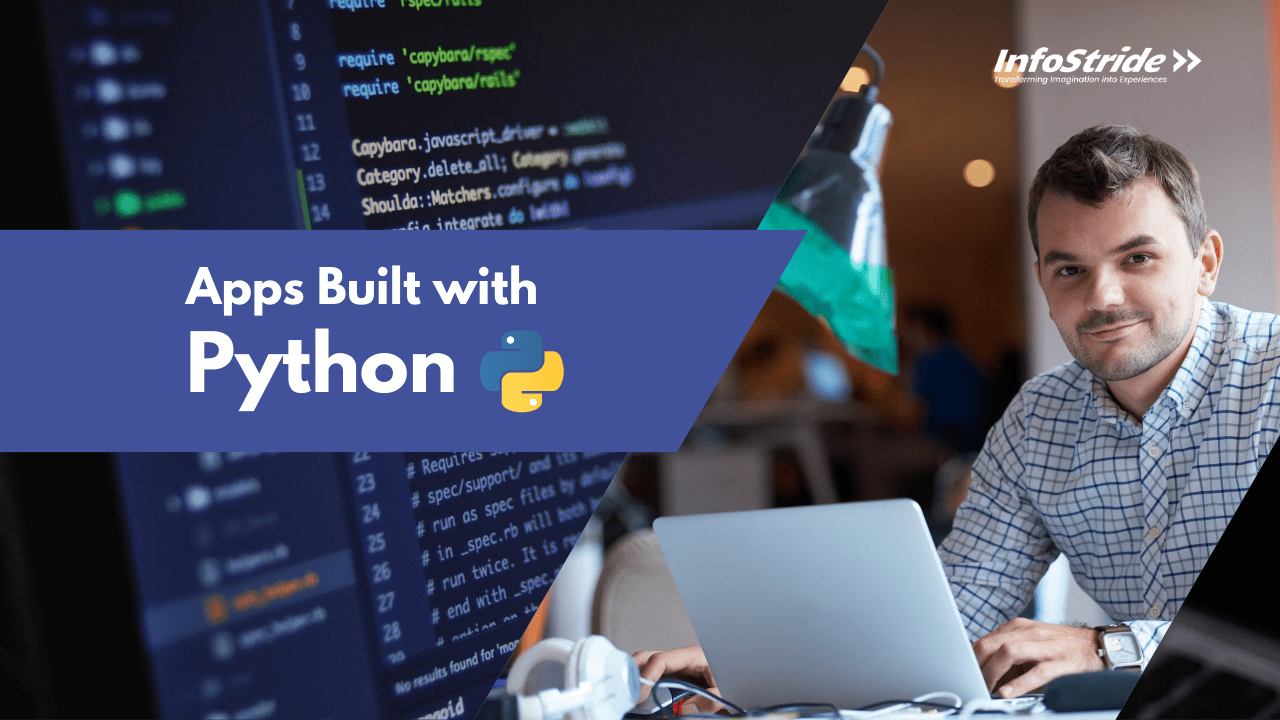 Top 10 Apps Built with Python (List of Best) InfoStride