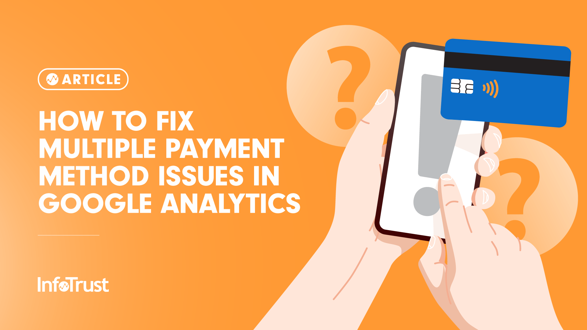 How To Fix Multiple Payment Method Issues In Google Analytics