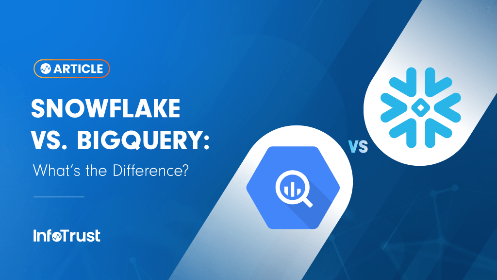 Snowflake vs. BigQuery What’s the Difference?